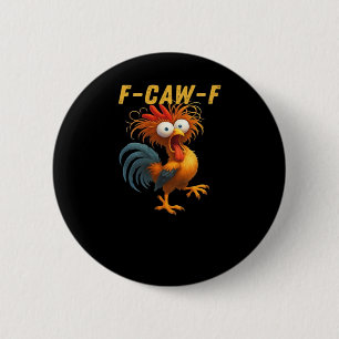 F-Caw-F-Chicken Essential Retro Classic 6 Cm Round Badge