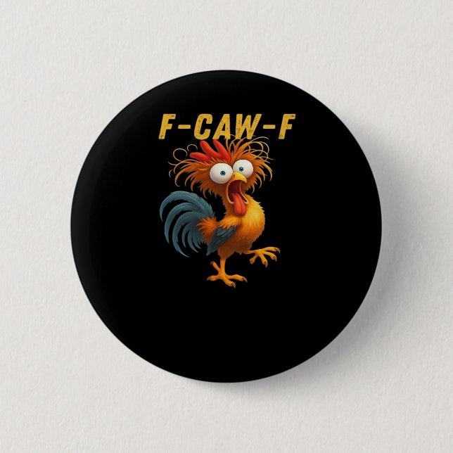F-Caw-F-Chicken Essential Retro Classic 6 Cm Round Badge (Front)