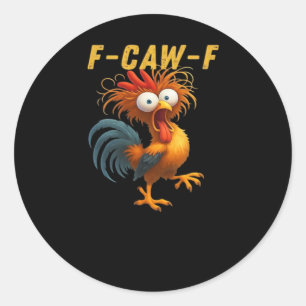 F-Caw-F-Chicken Essential Retro Classic Classic Round Sticker