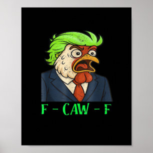F-Caw-F Chicken Essential Simple Clean Poster
