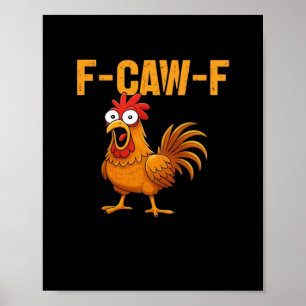 F-Caw-F-Chicken Essential Simple Design Poster