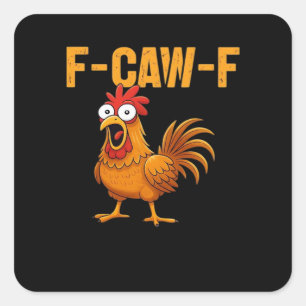 F-Caw-F-Chicken Essential Simple Design Square Sticker