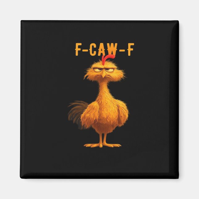 F-Caw-F Chicken Essential Trendy Art Magnet (Front)