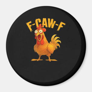 F-Caw-F-Chicken Essential Vintage Cool Magnet