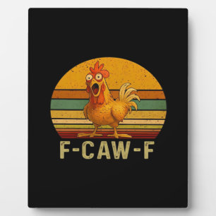 F-Caw-F Chicken Essential Vintage Graphic Plaque