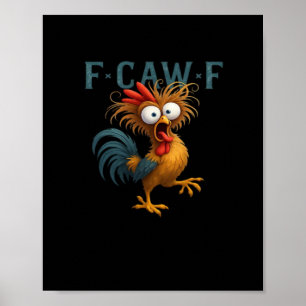 F-Caw-F Chicken Essential Vintage Style Poster