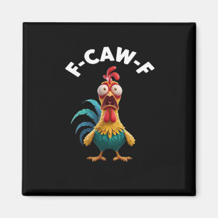 F-Caw-F Chicken F-Caw-F Chicken Classic Cool Uniqu Magnet