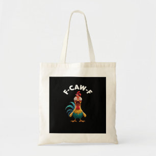 F-Caw-F Chicken F-Caw-F Chicken Classic Cool Uniqu Tote Bag