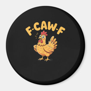 F-Caw-F Chicken F-Caw-F Chicken Vintage Style Magnet