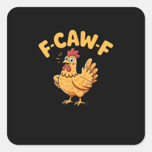 F-Caw-F Chicken F-Caw-F Chicken Vintage Style Square Sticker