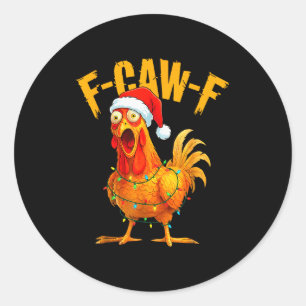F-caw-f Chicken Fcawf Chicken Christmas Light Sant Classic Round Sticker