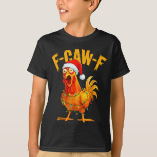 F-caw-f Chicken Fcawf Chicken Christmas Light Sant T-Shirt