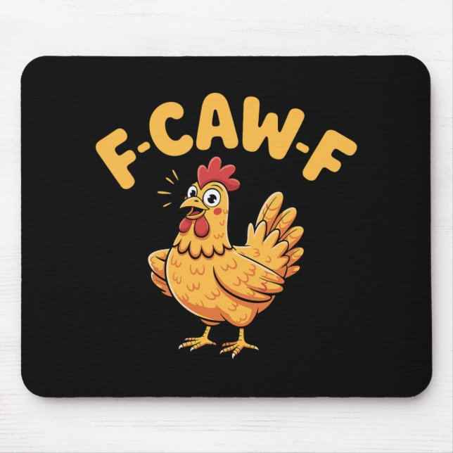 F-caw-f Chicken Fcawf Chicken  Mouse Mat (Front)