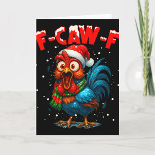 F-caw-f Chicken Fcawf Rooster Coffee Christmas Fca Card