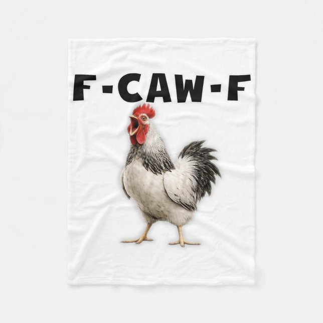 F-caw-f Chicken  Fleece Blanket (Front)
