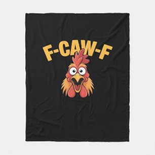 F-Caw-F Chicken Funny Chicken Creative Graphic Fleece Blanket