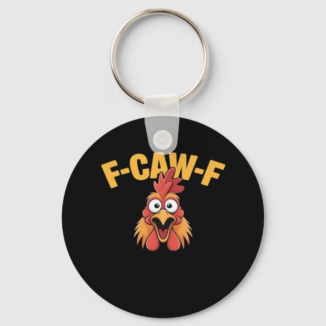 F-Caw-F Chicken Funny Chicken Creative Graphic Key Ring (Front)
