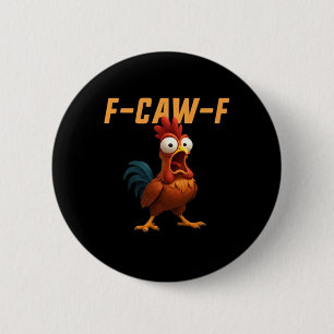 F-Caw-F Chicken Funny Chicken F-Caw-F Gear Retro G 6 Cm Round Badge