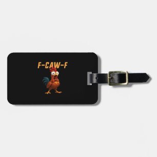 F-Caw-F Chicken Funny Chicken F-Caw-F Gear Retro G Luggage Tag