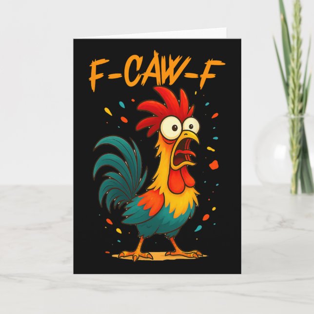 F Caw F Chicken Funny Rooster Meme Graphic Novelty Card (Front)