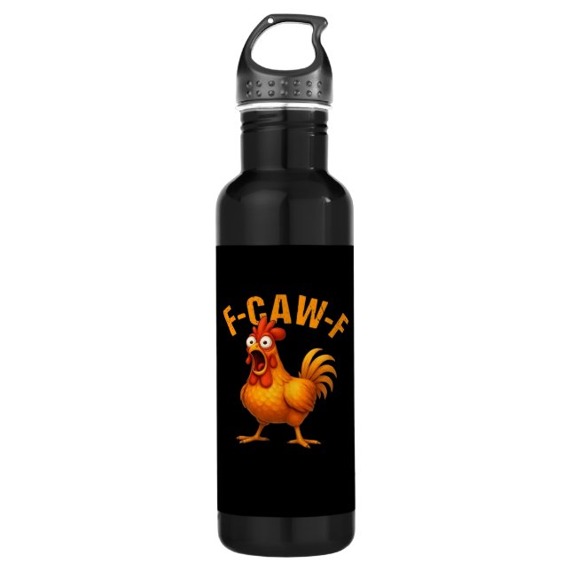 F-Caw-F Chicken Funny Trendy 710 Ml Water Bottle (Front)