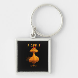 F-Caw-F Chicken Funny Trendy Key Ring