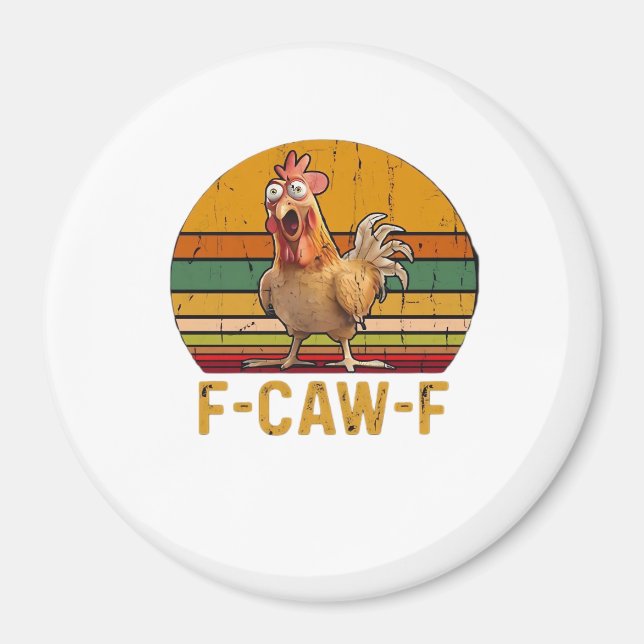 F-Caw-F Chicken Humor Essential Minimal Clean Magnet (Front)