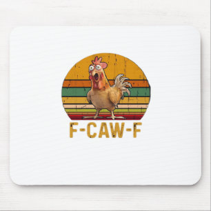 F-Caw-F Chicken Humor Essential Minimal Clean Mouse Mat
