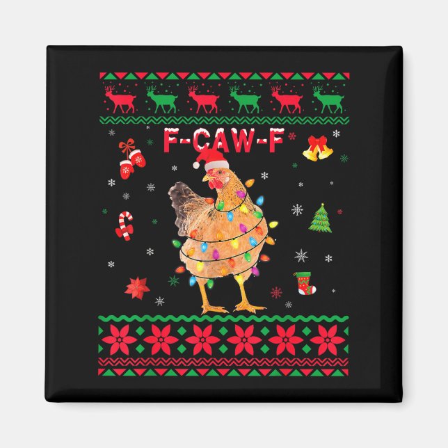 F-caw-f Chicken Humor Meme Rooster Christmas Ugly  Magnet (Front)