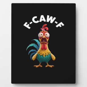 F-Caw-F Chicken Humour Classic Vintage Design Plaque