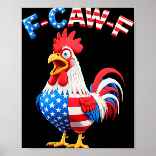 F-caw-f Chicken Humour Quote Rooster Meme Funny Us Poster