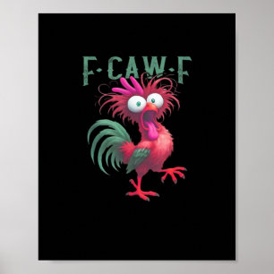 F-Caw-F Chicken Minimal Clean Poster