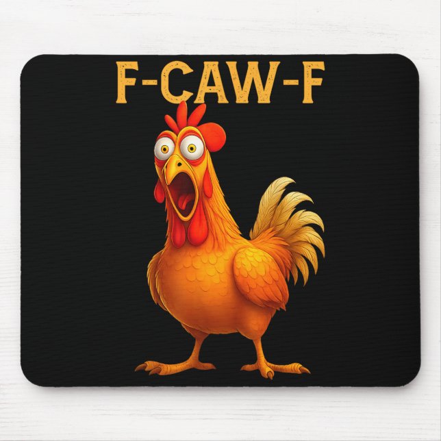 F Caw F Chicken  Mouse Mat (Front)
