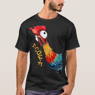 F-caw-f Chicken Quote Rooster Fcawf Funny Fawk Off T-Shirt