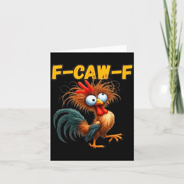 F-caw-f Chicken Quote Rooster Meme  Card (Front)