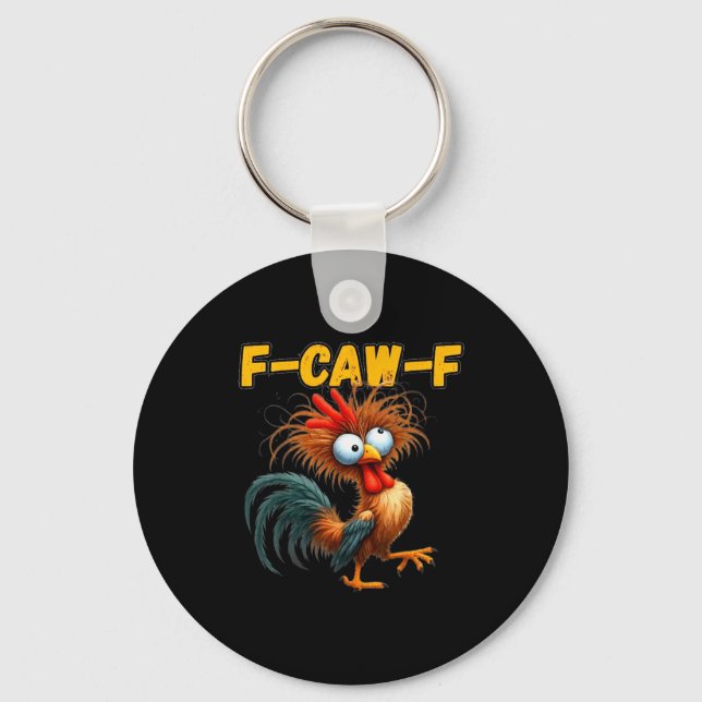 F-caw-f Chicken Quote Rooster Meme  Key Ring (Front)