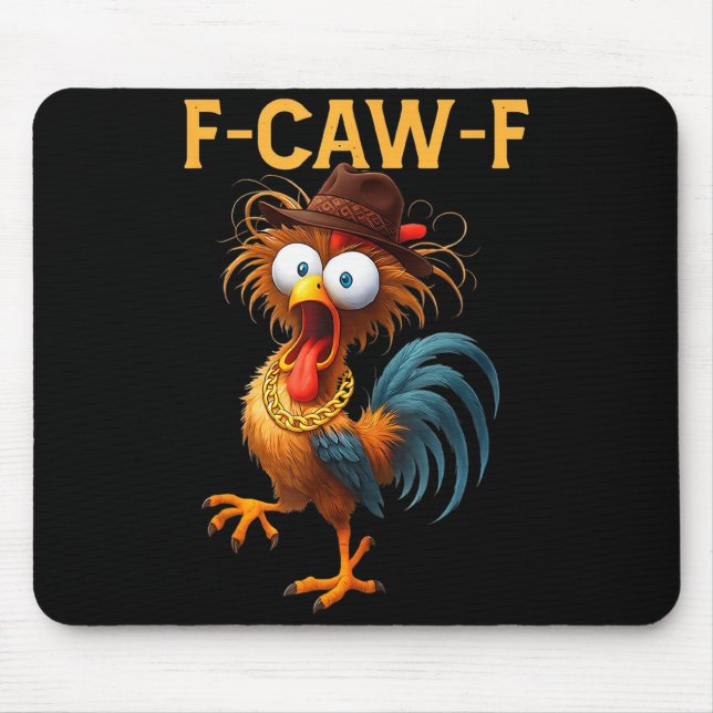 F-caw-f Chicken Quote Rooster Meme  Mouse Mat (Front)