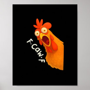 F-Caw-F Chicken Retro Classic Poster