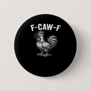 F-Caw-F Chicken Retro Graphic 6 Cm Round Badge