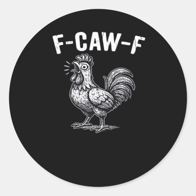 F-Caw-F Chicken Retro Graphic Classic Round Sticker (Front)