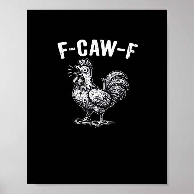 F-Caw-F Chicken Retro Graphic Poster (Front)