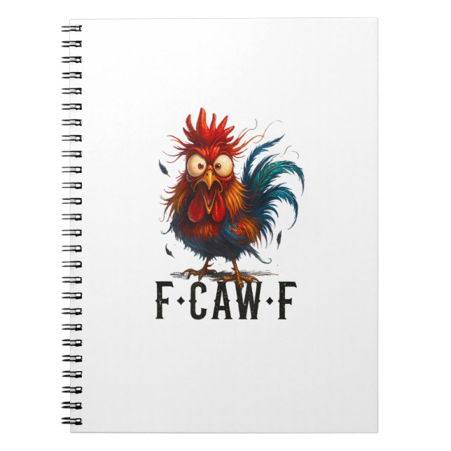 F-Caw-F Chicken Rooster Funny Meme Notebook (Front)