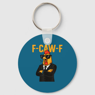 F-caw-f - chicken rooster meme key ring