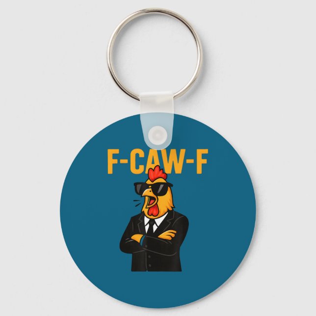 F-caw-f - chicken rooster meme  key ring (Front)