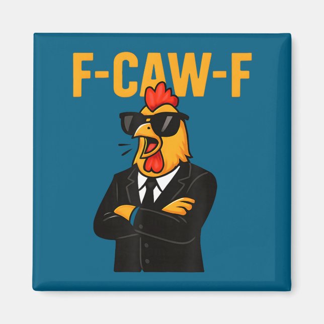 F-caw-f - chicken rooster meme  magnet (Front)