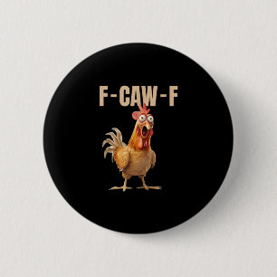 F-Caw-F Chicken Vintage Style 6 Cm Round Badge