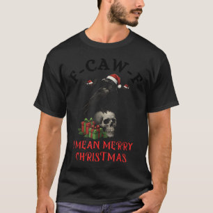 F-caw-f Christmas Crow Funny Goth Christmas Skull  T-Shirt