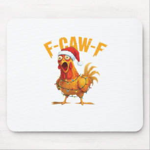 F-Caw-F Christmas Funny Chicken Christmas Essentia Mouse Mat