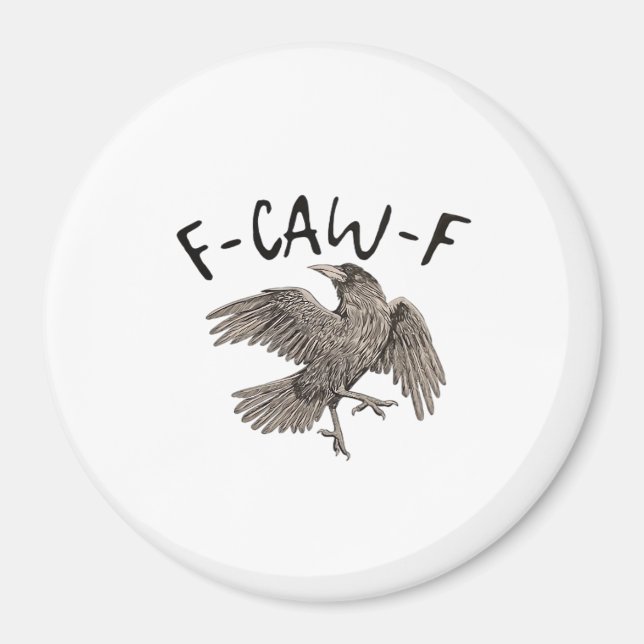 F-Caw-F Classic Aesthetic Casual Magnet (Front)
