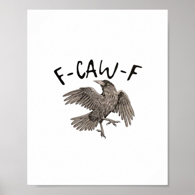 F-Caw-F Classic Aesthetic Casual Poster (Front)